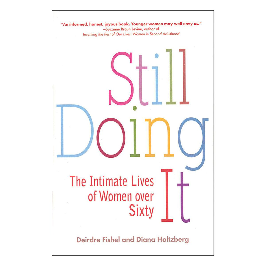 Still Doing It: The Intimate Lives of Women Over 60 - Casual Toys