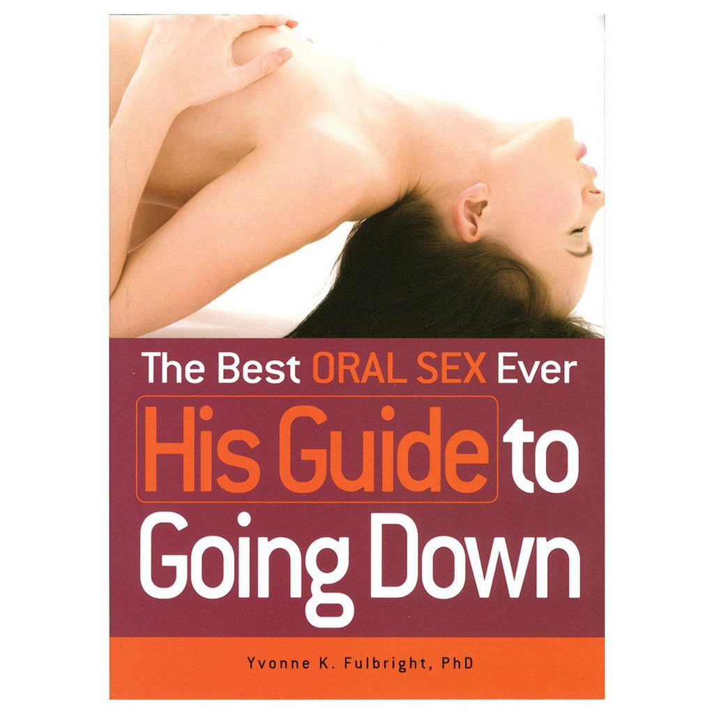 Best Oral Sex Ever: HIS Guide to Going Down - Casual Toys