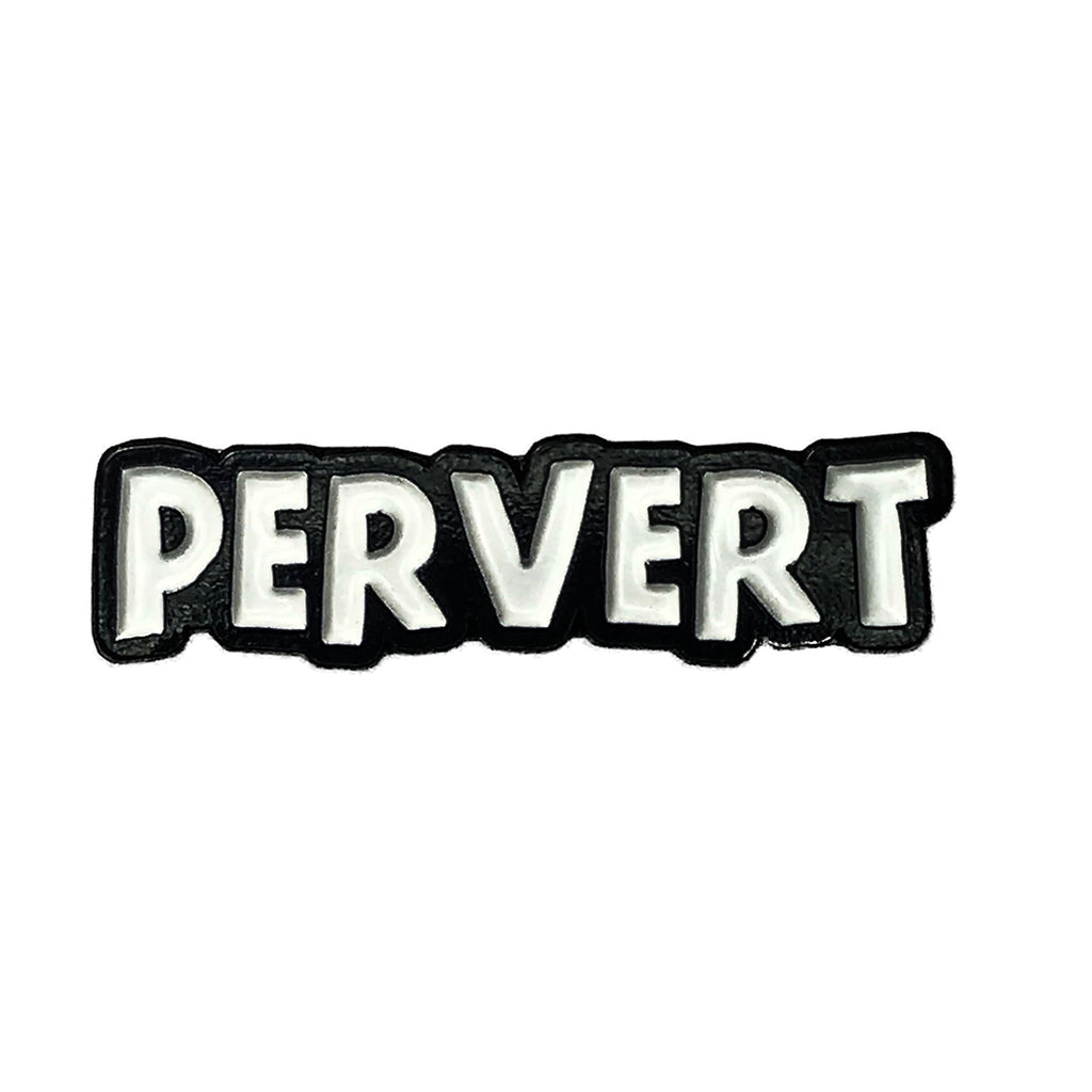 Geeky & Kinky Pervert Pin - Casual Toys