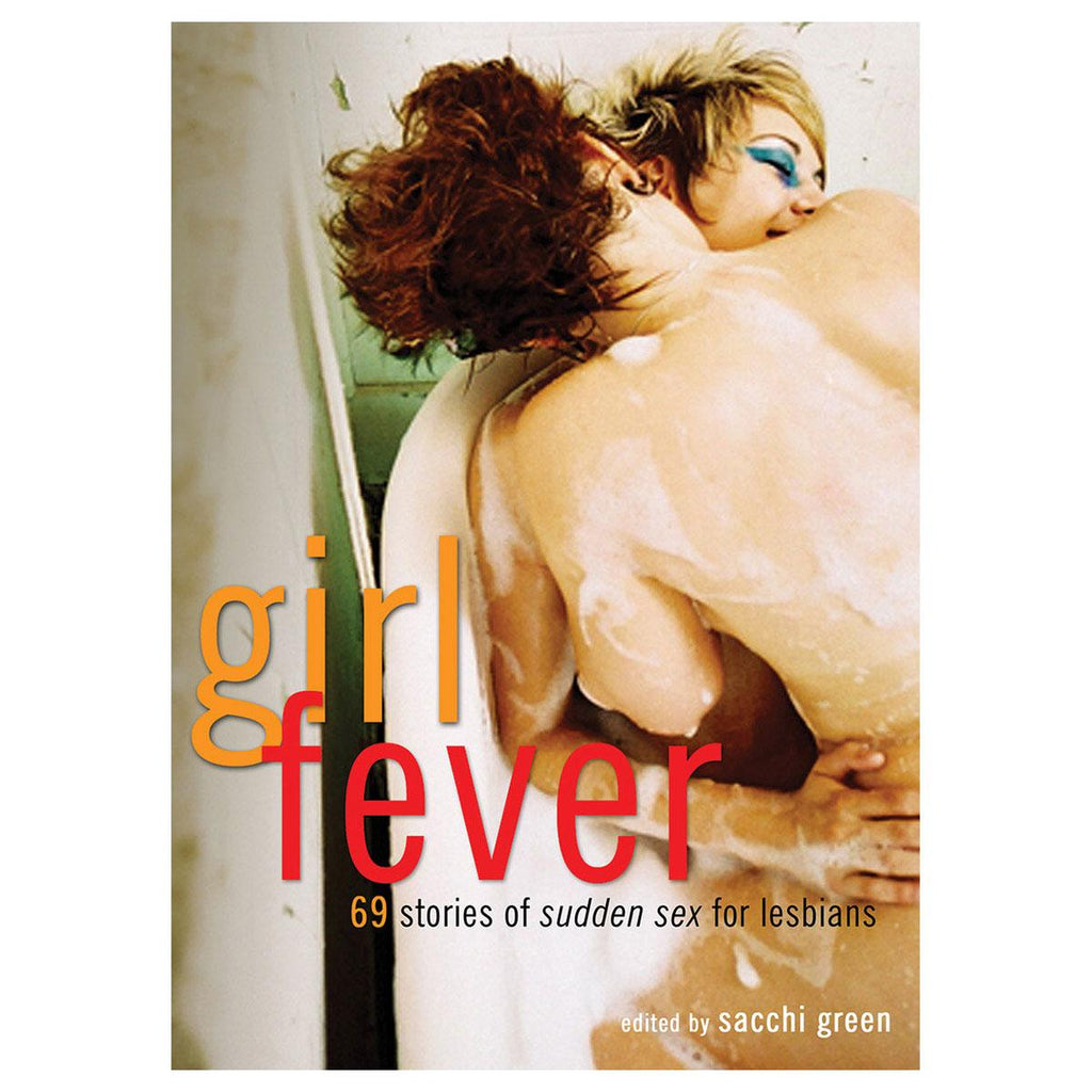 Girl Fever: 69 Stories of Sudden Sex for Lesbians - Casual Toys