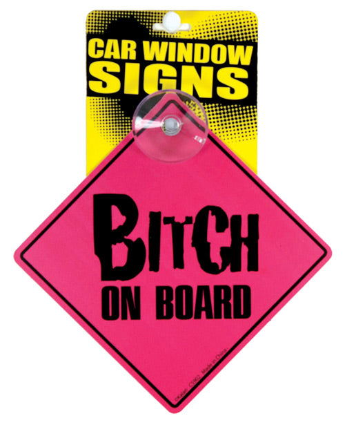 Bitch On Board Car Window Signs - Casual Toys