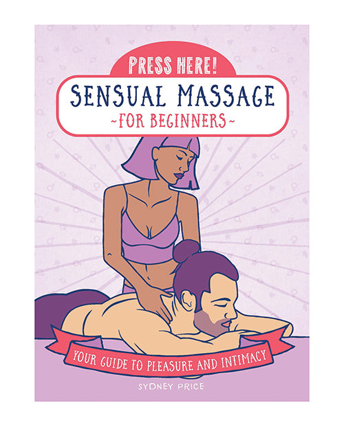 Press Here! Sensual Massage For Beginners Book - Casual Toys