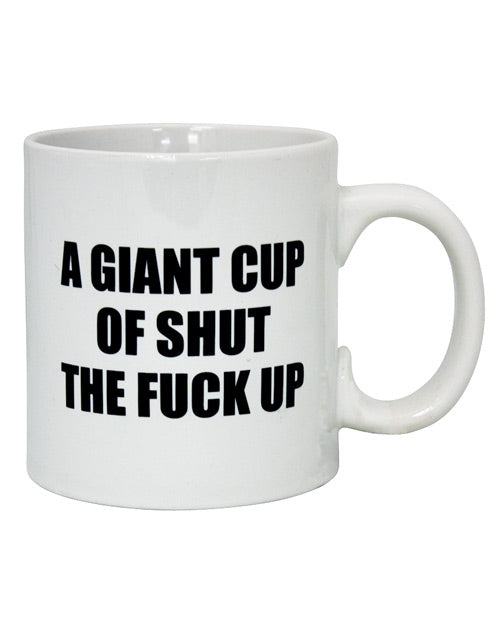 Attitude Mug A Giant Cup Of Shut The Fuck Up - 22 Oz - Casual Toys