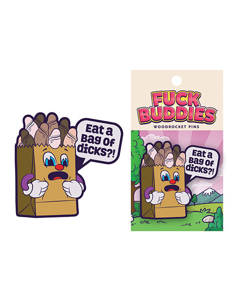 Wood Rocket Fuck Buddies Eat A Bag Of Dicks Pin - Multi Color - Casual Toys